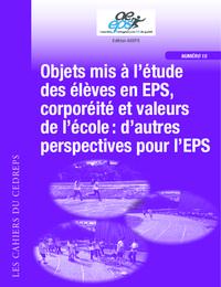 Objets mis l'étude des élèves en EPS, corporéité et valeurs de l'école : d'autres perspectives pour l 'EPS