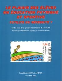 Le plaisir des élèves en éducation physique et sportive . Futilité ou nécessité ?