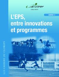 L'EPS, entre innovations et programmes