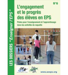 L'engagement et le progrès des élèves en EPS. Pistes pour l'enseignement et l'apprentissage dans les activités de raquette